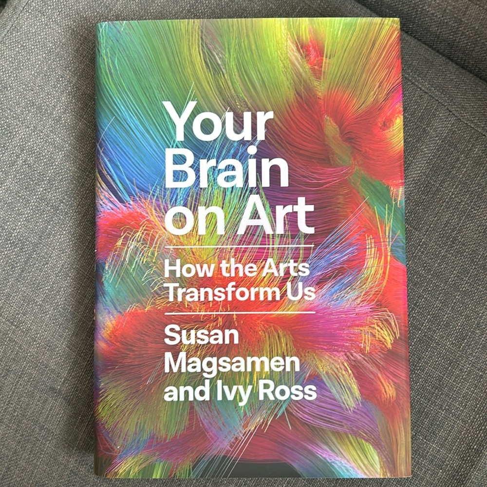 Book, You Brain on Art by Susan Magsamen and Ivy Ross